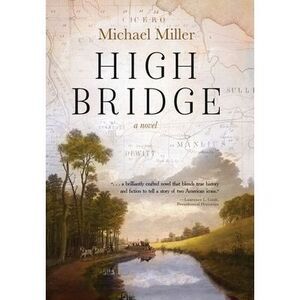 High Bridge -- Michael Miller